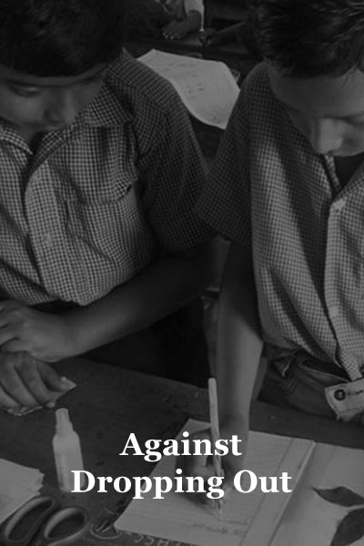 Against Dropping Out Against Dropping Out